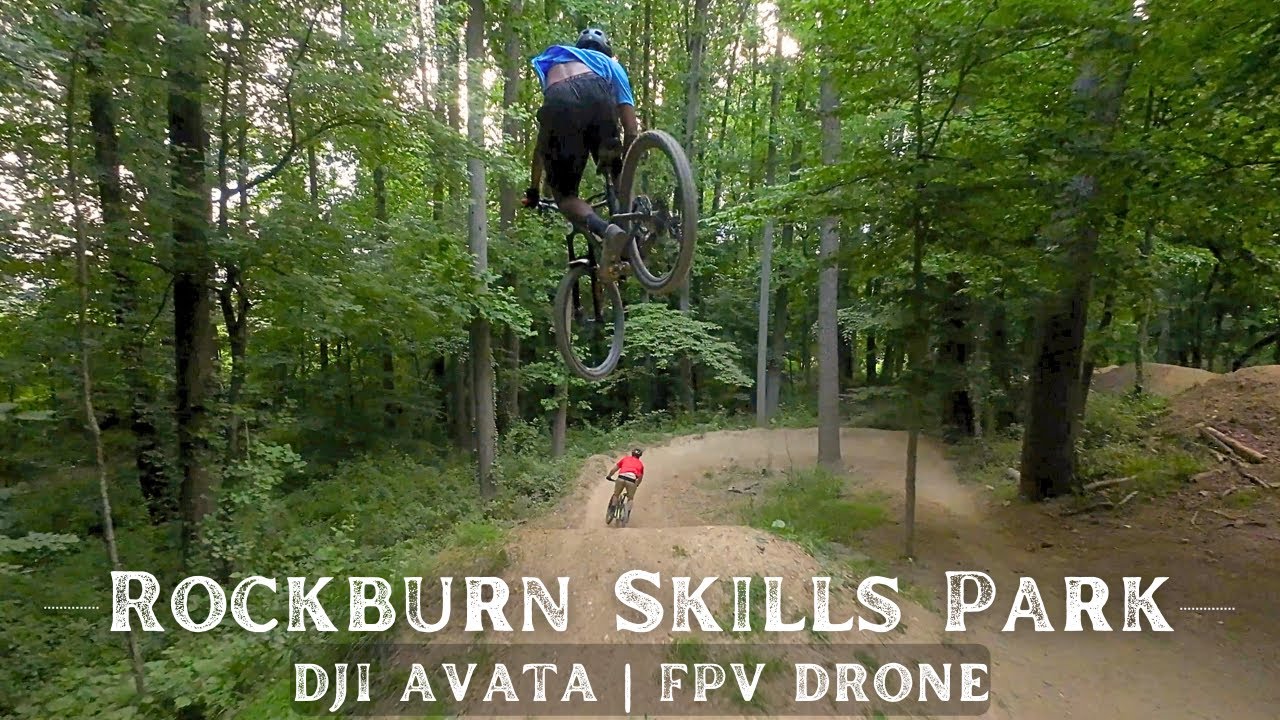 DJI AVATA FPV Drone Rockburn Bike Skills Park Maryland BMX ALL FULL 4K