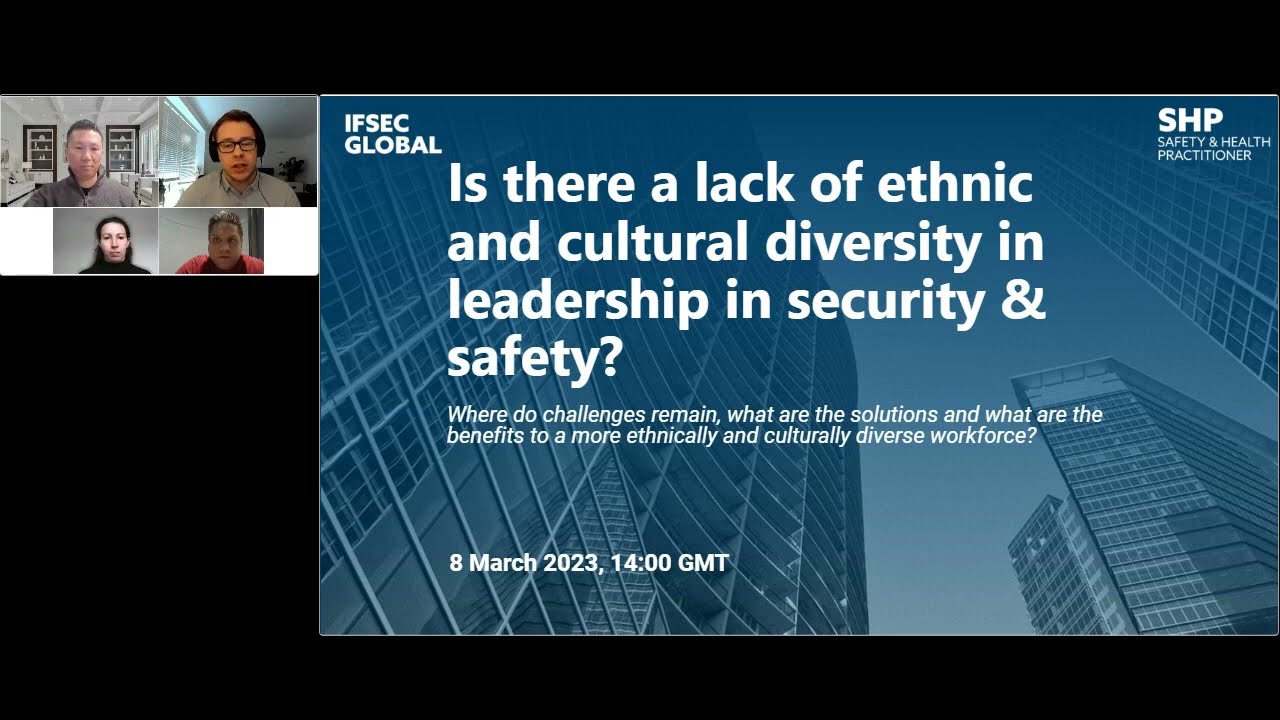 Webinar: Is there a lack of ethnic and cultural diversity in leadership in security & safety?