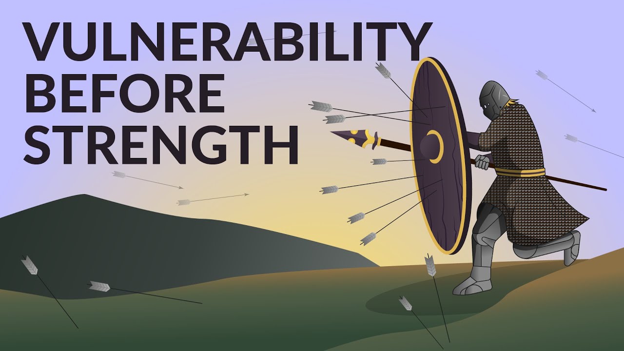 Vulnerability Comes Before Strength