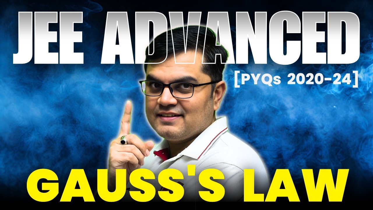 Gauss's Law - JEE Advanced PYQ | Last 5 years | PYQ Khazana #jeeadvancedPYQ