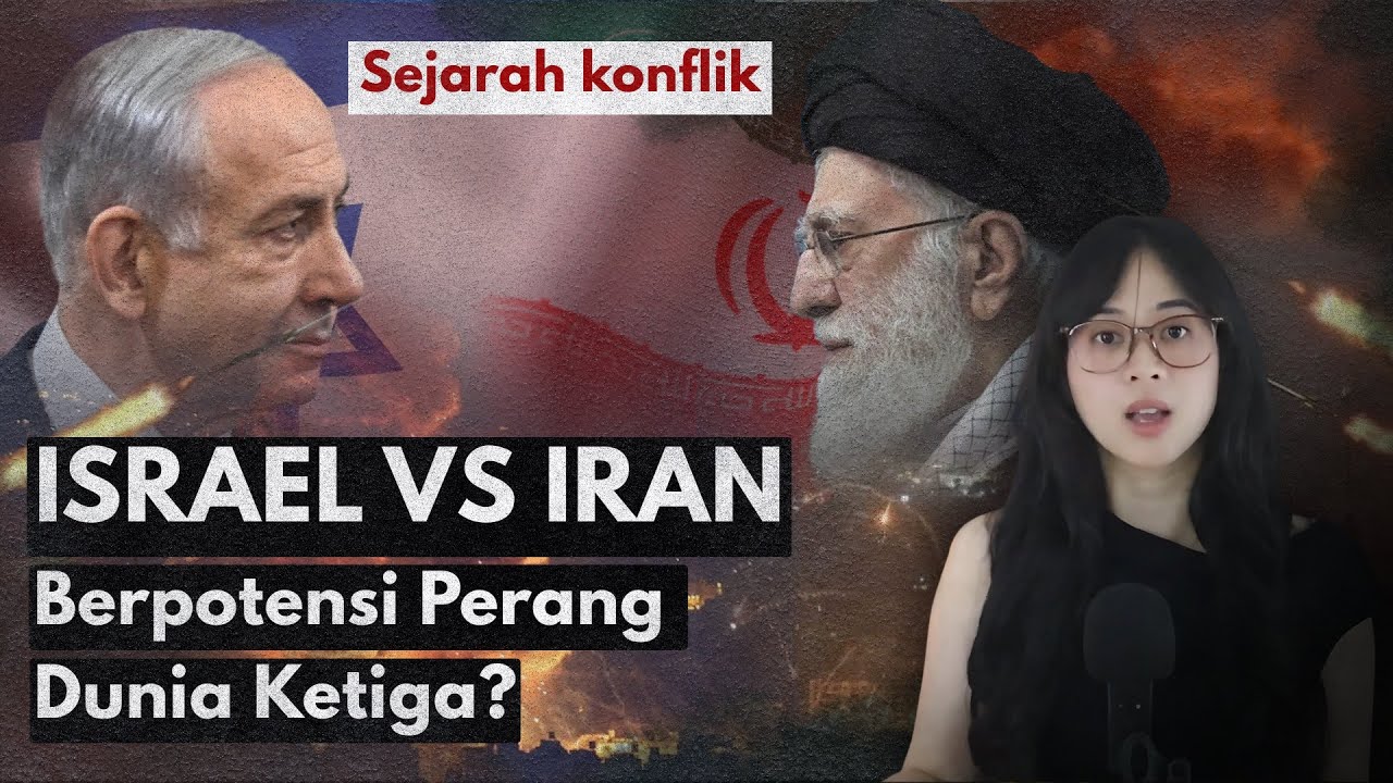 Sejarah Konflik Iran & Israel - berpotensi menuju PD3?