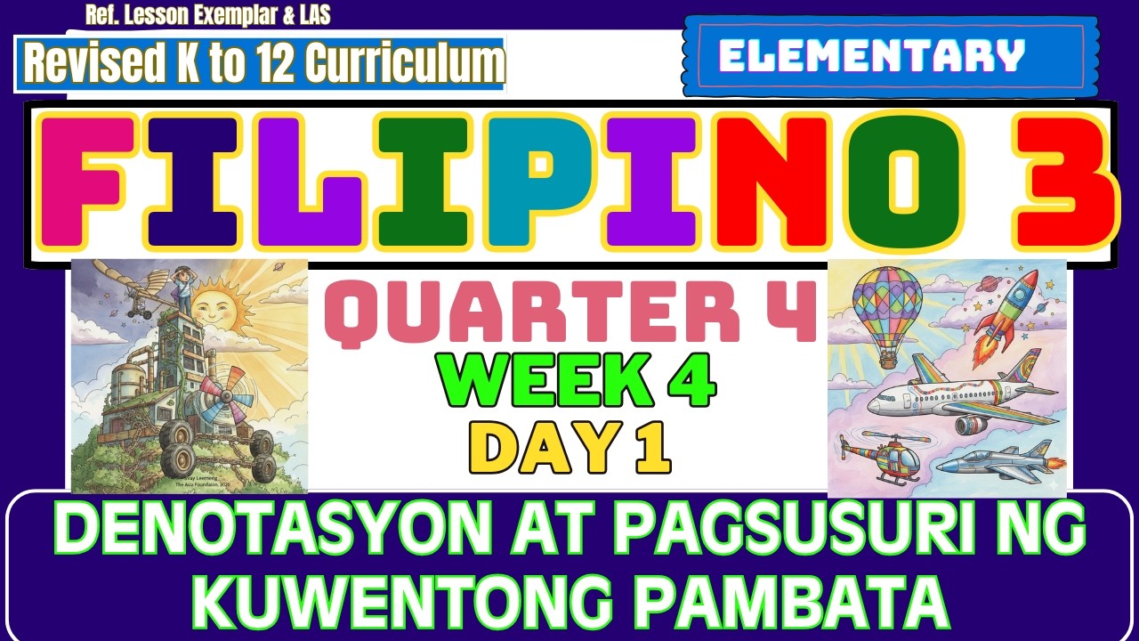 Filipino 3 Quarter 4 Week 4 Day 1 | Denotasyon at Pagsusuri ng Kuwentong Pambata Revised K-12