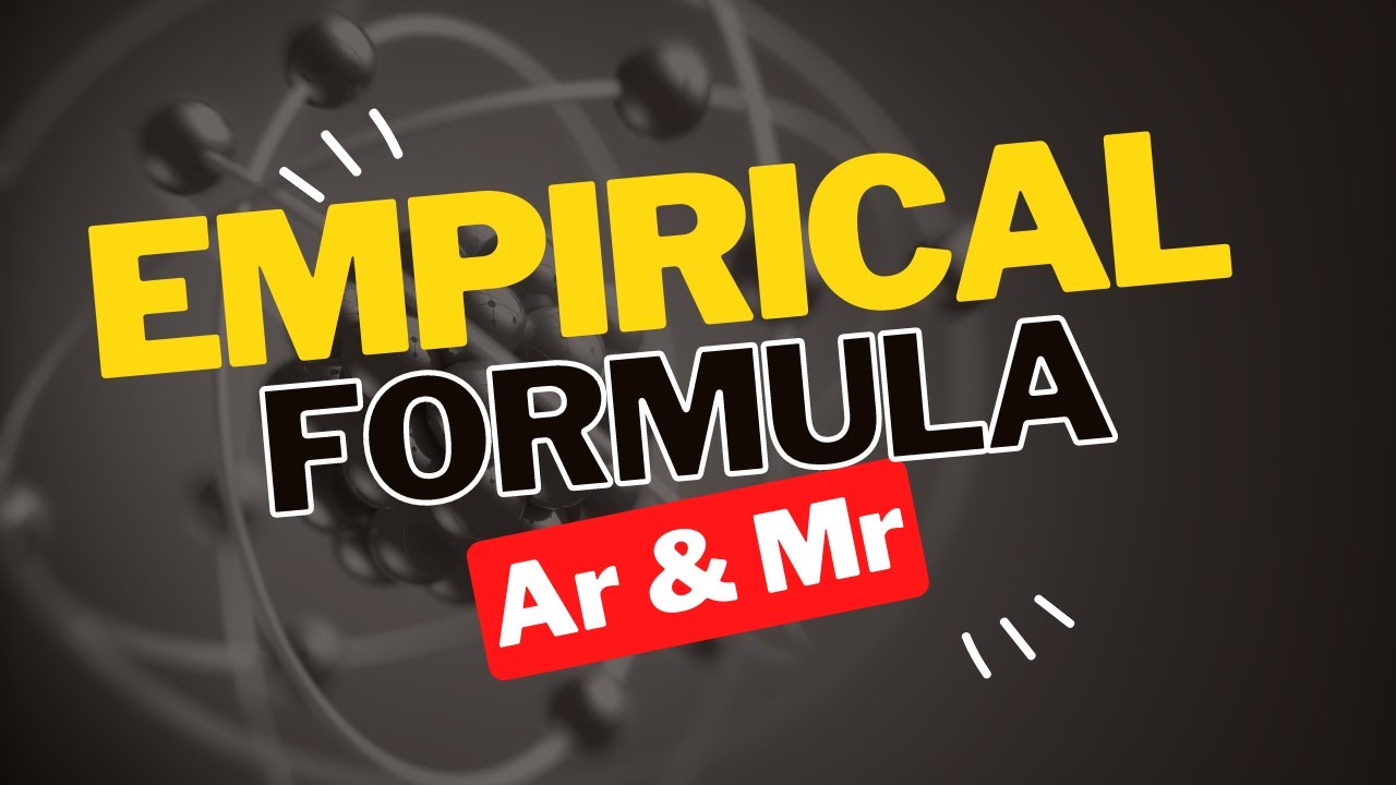 Ar, Mr & Empirical Formula | O level and IGCSE | Chemistry | Ahmed Bokhari
