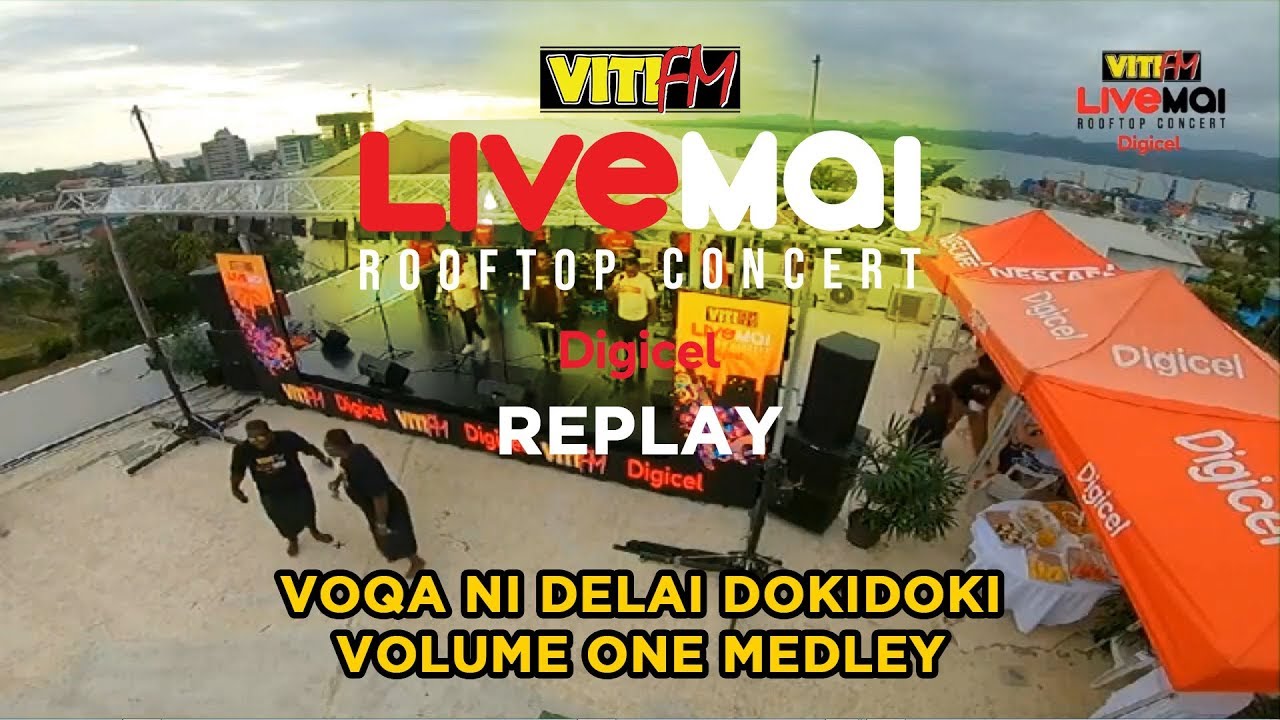 Voqa Ni Delai Dokidoki 2019 - Volume One Medley (VitiFM LiveMai Rooftop Concert)