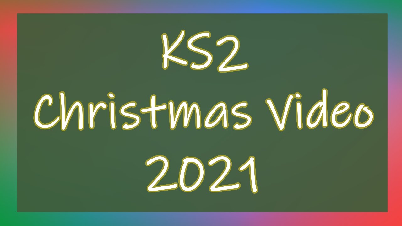 KS2 Christmas 2021