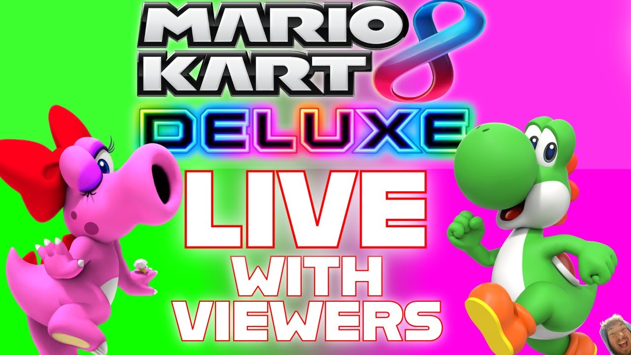 Playing With Viewers Mario Kart 8 Deluxe!
