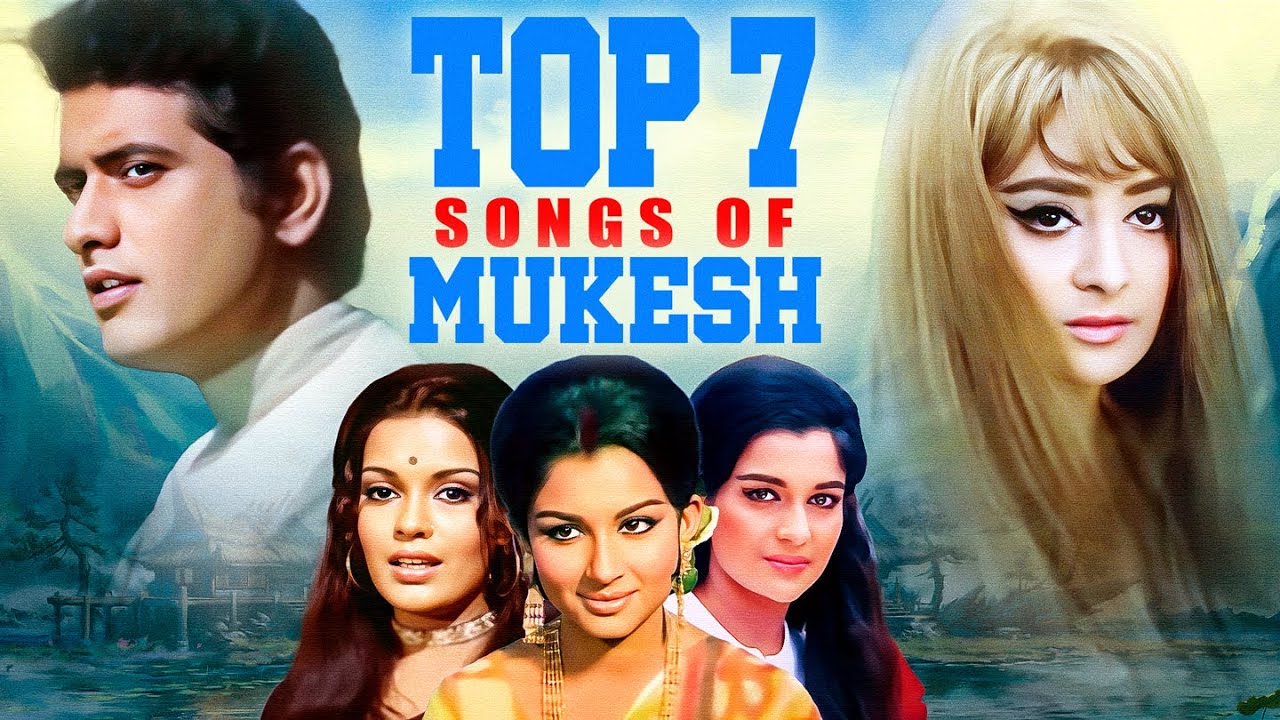 Mukesh Kumar Superhit Songs | Top 7 Evergreen Melodies