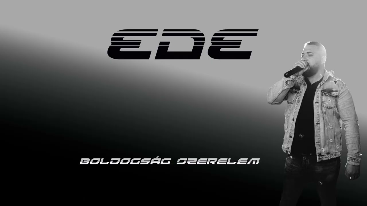 Ede - Boldogság Szerelem ( 2025  !!!! NEW !!!!! )