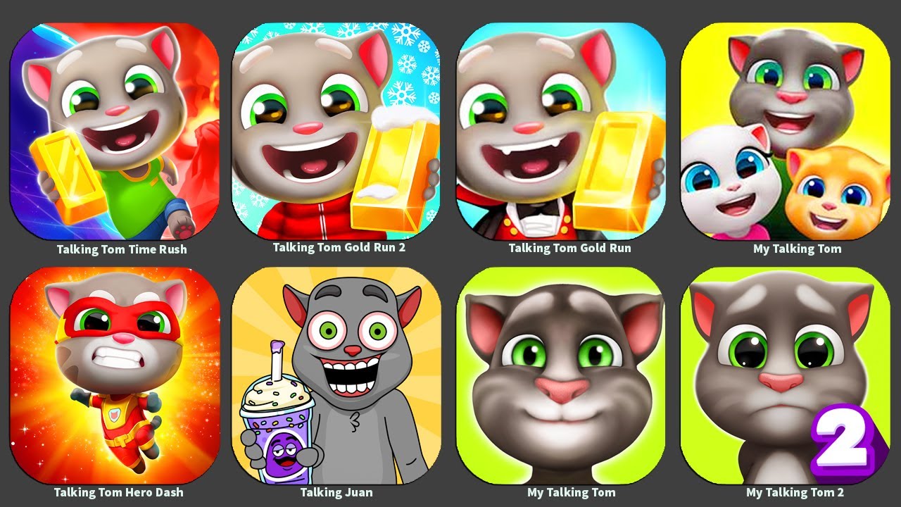 Talking Tom Time Rush,Talking Tom Gold Run 2,Talking Tom Gold Run,My Talking Tom,Talking Juan,...