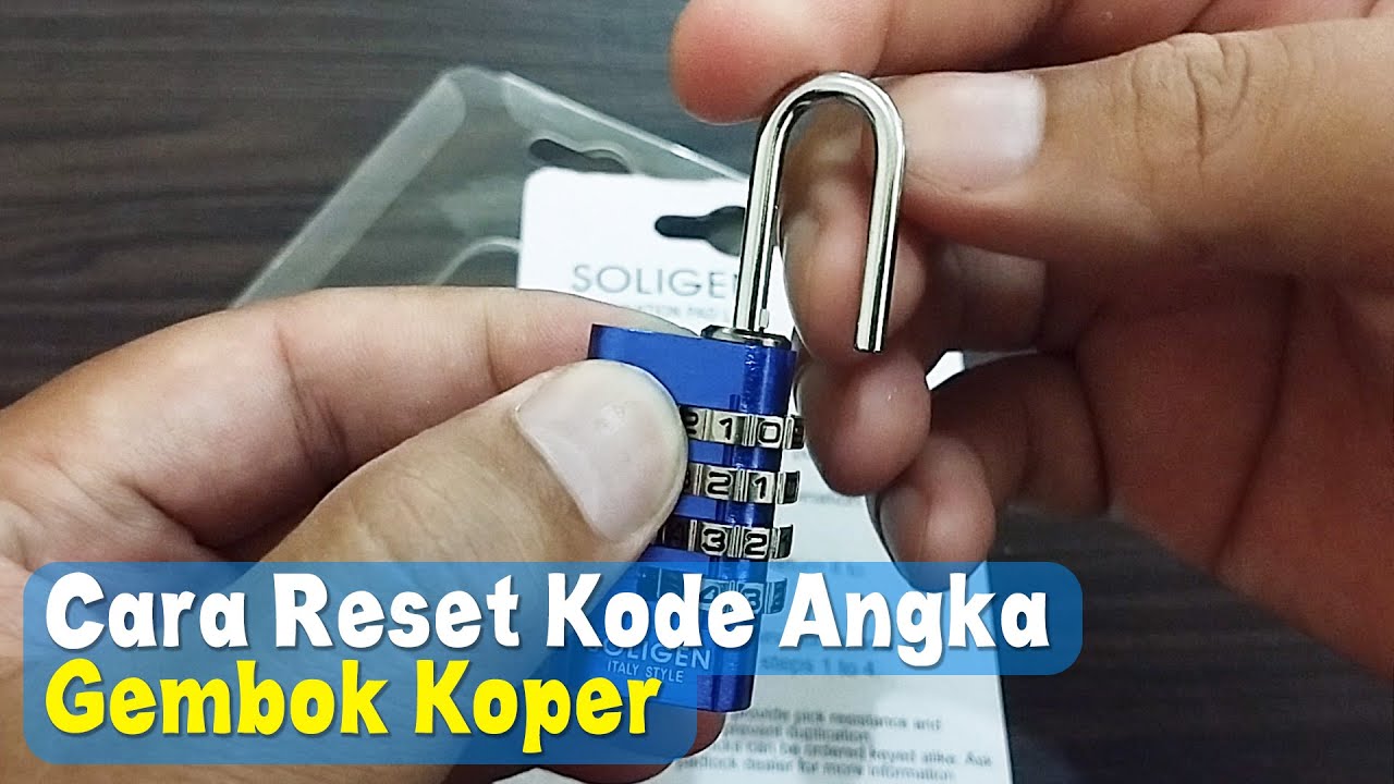 Cara Reset Gembok Koper - cara setel password gembok koper soligen