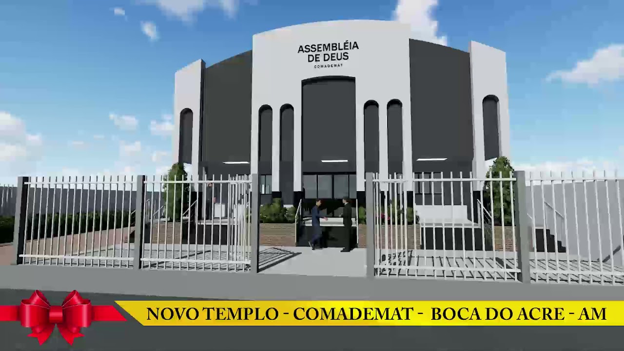 Novo Templo Assembleia de Deus COMADEMAT - Boca do Acre AM