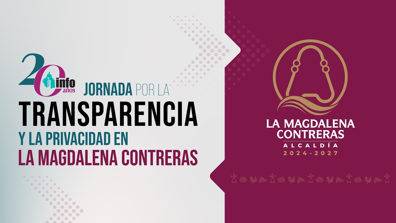 #ENVIVO 📽 JORNADA POR LA TRANSPARENCIA Y LA PRIVACIDAD EN LA MAGDALENA CONTRERAS 2026