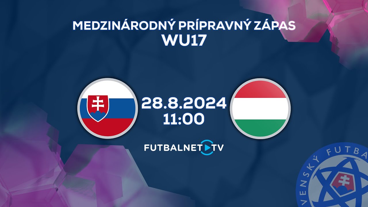 Medzištátny prípravný zápas WU17: Slovensko - Maďarsko