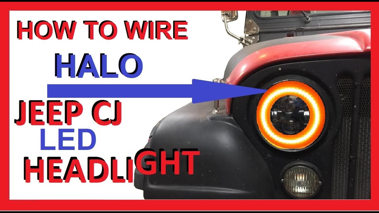 Как подключить Halo Light в светодиодные фары Jeep CJ | Установка | CJ5 (CJ-5) и CJ7 (CJ-7)