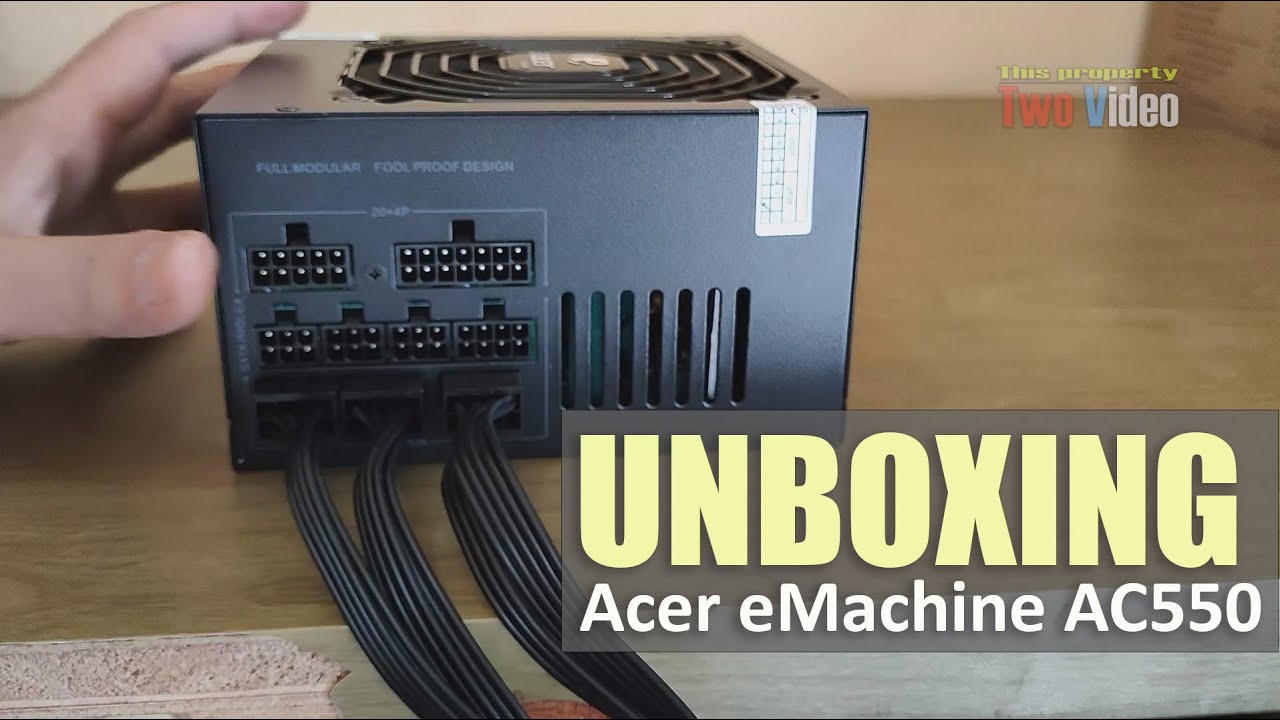 Budget modular power supply | Acer emachine AC550 Unboxing