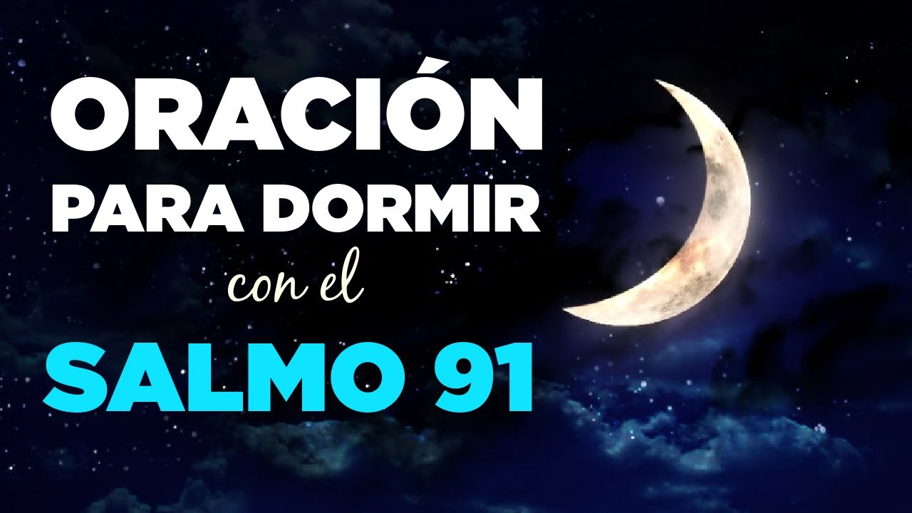 Oración Para Dormir con el Salmo 91 Contra el Insomnio