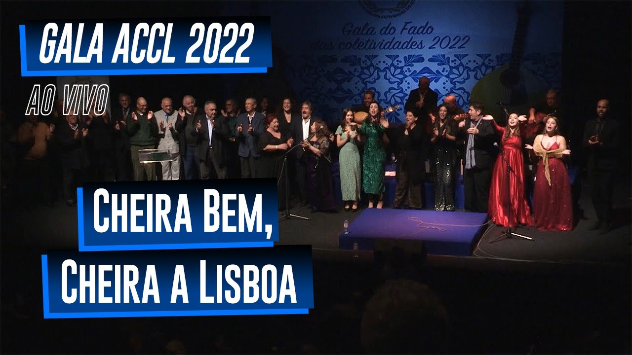"Cheira a Lisboa" - Vários Fadistas no Final da Gala ACCL 2022