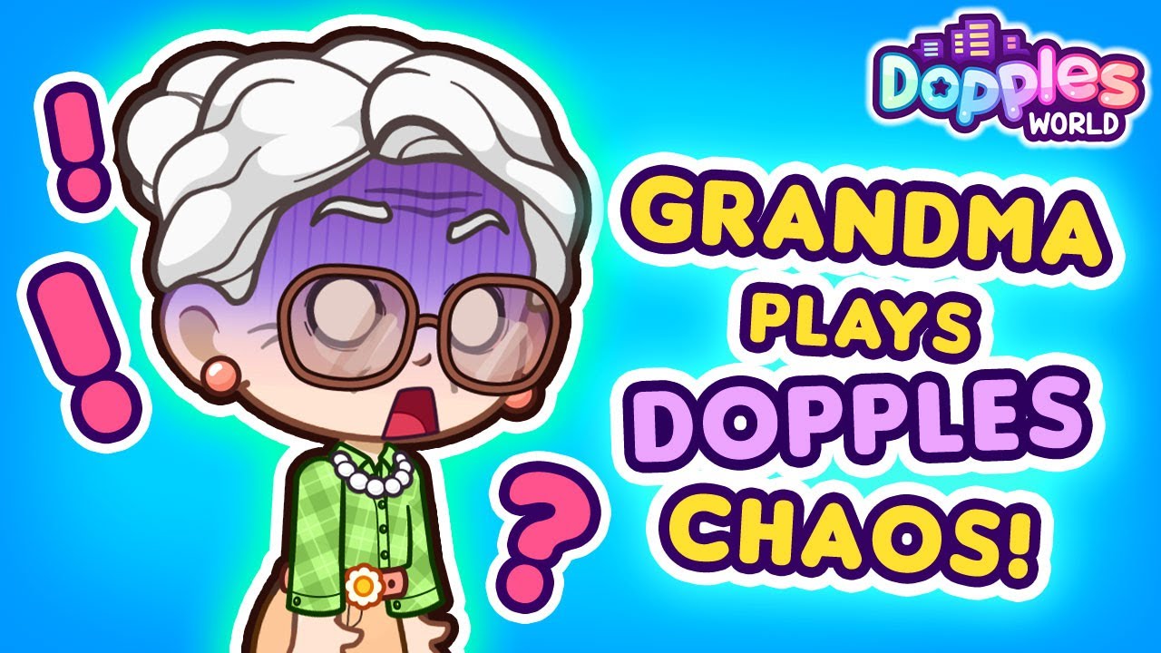 Grandma Goes WILD in Dopples World! 👵😂