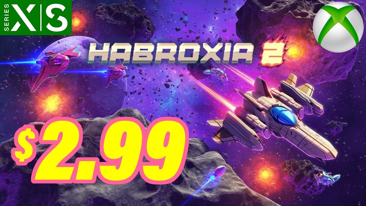 Habroxia 2 = $2.99! - XBOX SHMUP ODYSSEY - Pt. 1