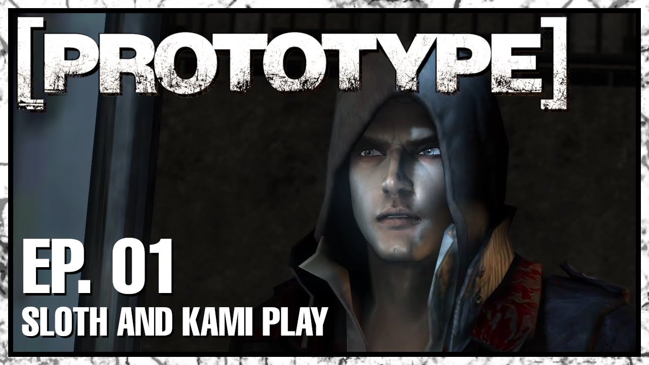 Sloth and Kami PLAY: 'PROTOTYPE' - EP. 01 - MAXIMUM CARNAGE