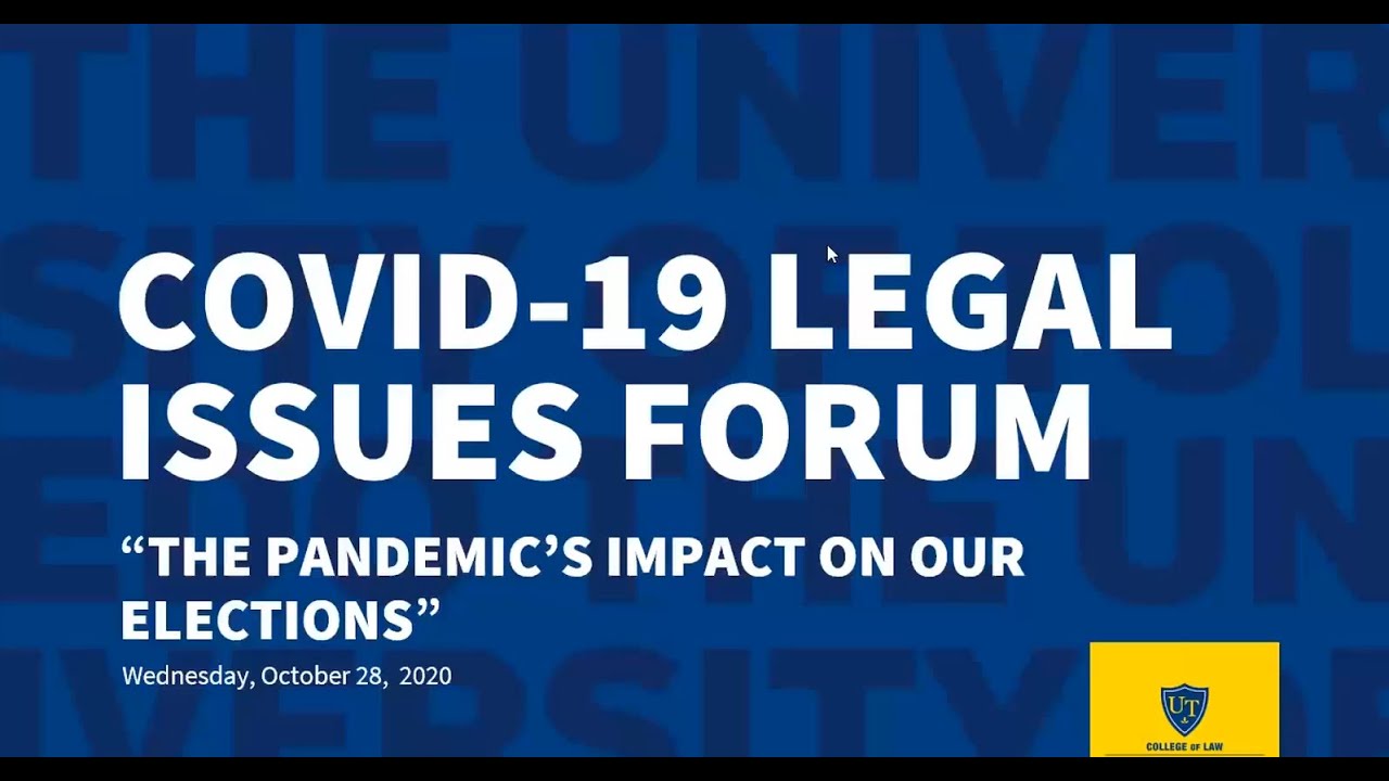 COVID-19 Legal Issues Forum: The Pandemic’s Impact on our Elections