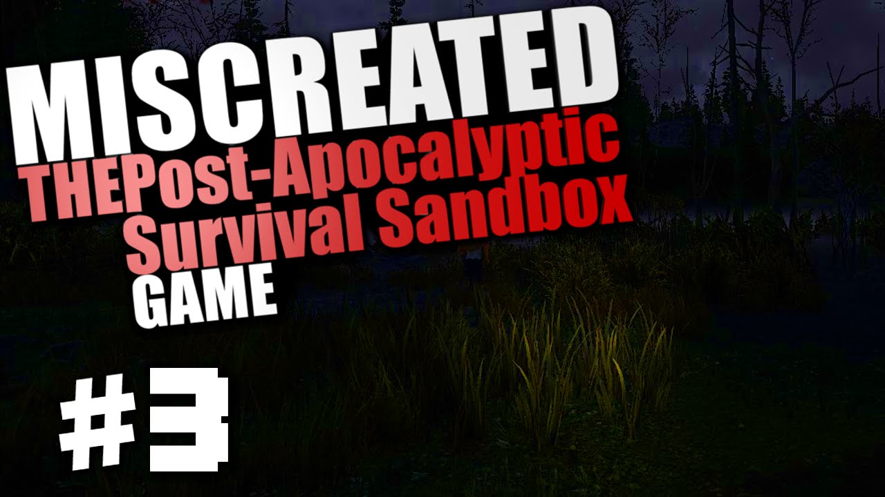 Miscreated Survival Gameplay #3 