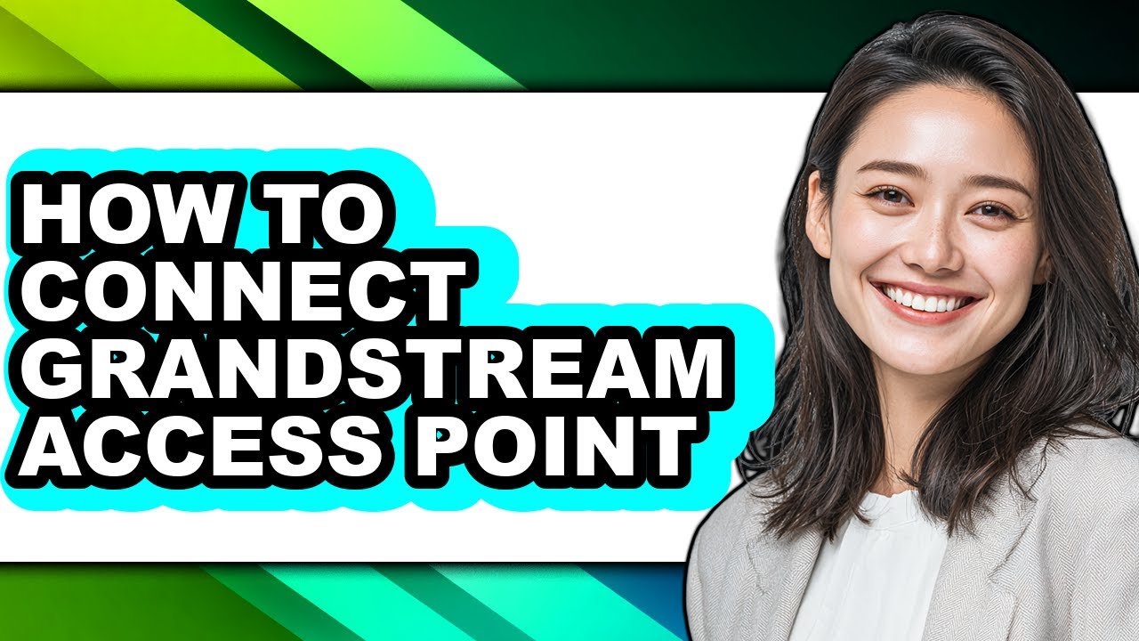 How to Connect Grandstream Access Point (updated)
