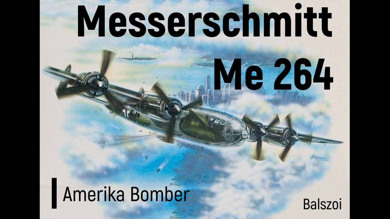 Messerschmitt Me 264 | Amerika Bomber