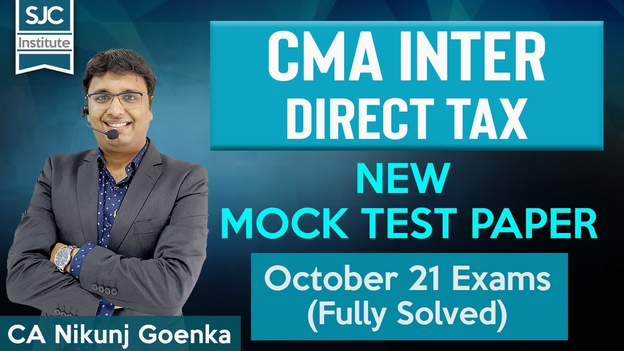 CMA Inter MTP October 21 Fully Solved | Direct Tax Group 1 | CA Nikunj Goenka