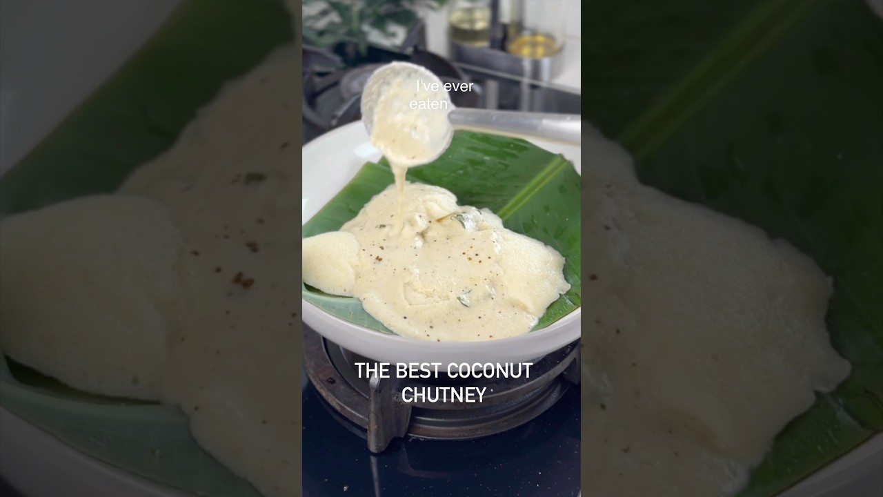 The best coconut chutney for idli and dosa!