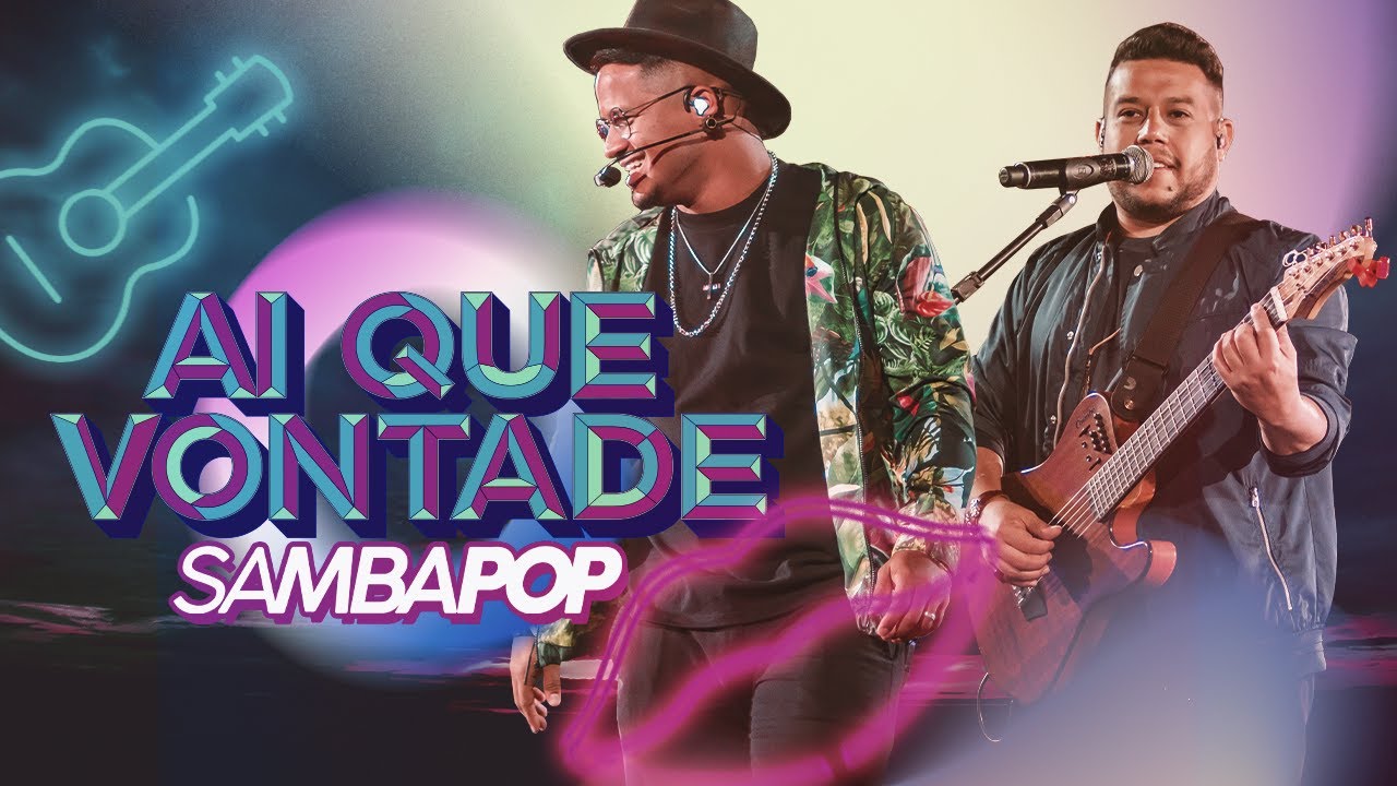 Samba Pop - Aí Que Vontade (DVD Bafafá do SambaPop)