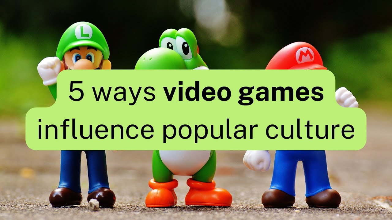 5 ways video games influence popular culture