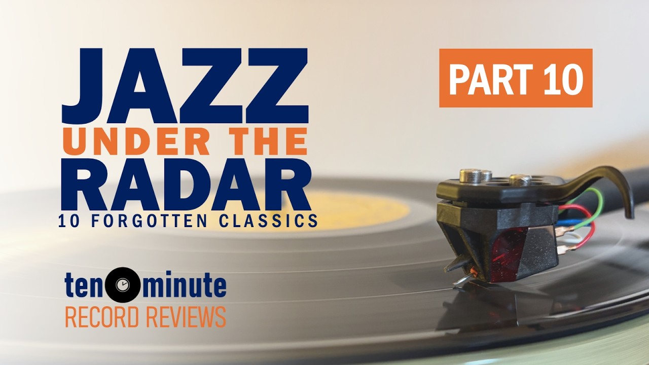 Jazz Under The Radar &mdash; Ten Forgotten Gems на виниле (#10, Эпизод 441)
