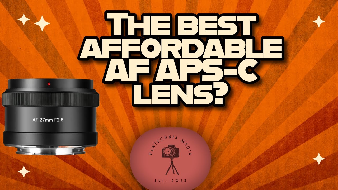 The BEST Budget Autofocus Lens for Sony APS‑C?