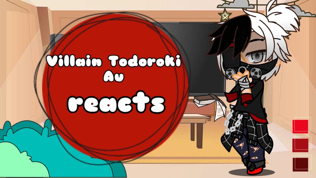 Villain Todoroki AU reacts...|| [BNHA/MHA] || part 1/1
