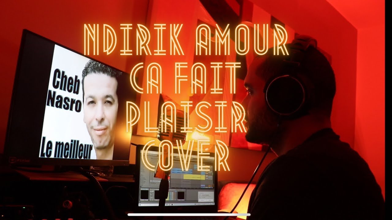Ndirik Amour Ça Fait Plaisir (Cover) | نديرك أمور - Cheb Nasro