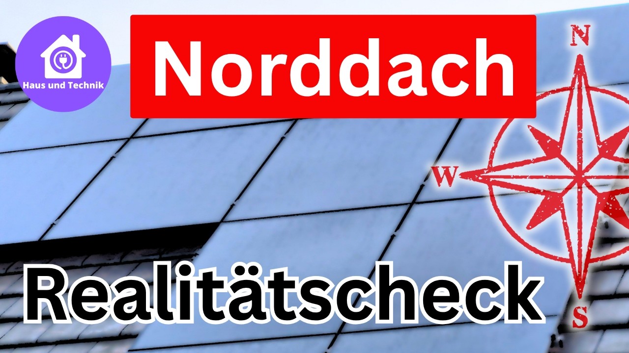 Photovoltaik auf dem Norddach: Überraschende Ergebnisse!