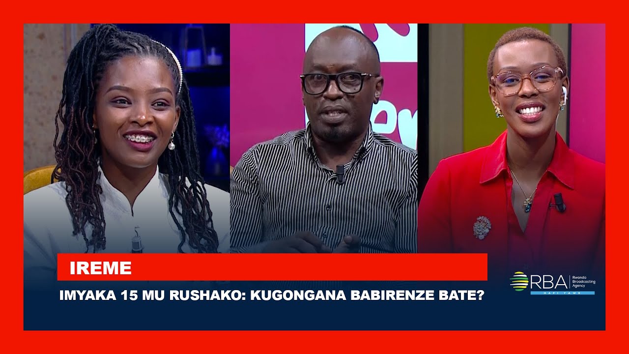 Imyaka 15 mu rushako: Kugongana no kudahuza babirenze bate? | #IREME