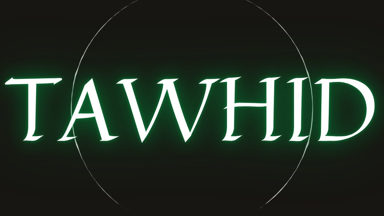 Tawhid (Unicidad)