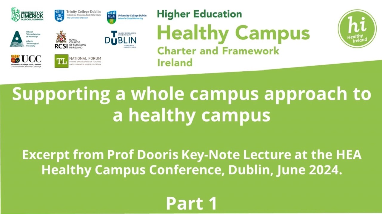 Healthy Campus Keynote: Supporting a Whole Campus Approach | Prof Mark Dooris (Part 1)