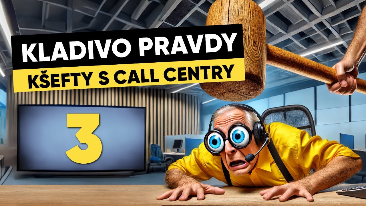 JAKÉ KŠEFTY NABÍZEJÍ CALL CENTRA? (3) JAK REAGUJÍ NA OTÁZKY? ŽIVÁ KONFRONTACE! KLADIVO PRAVDY