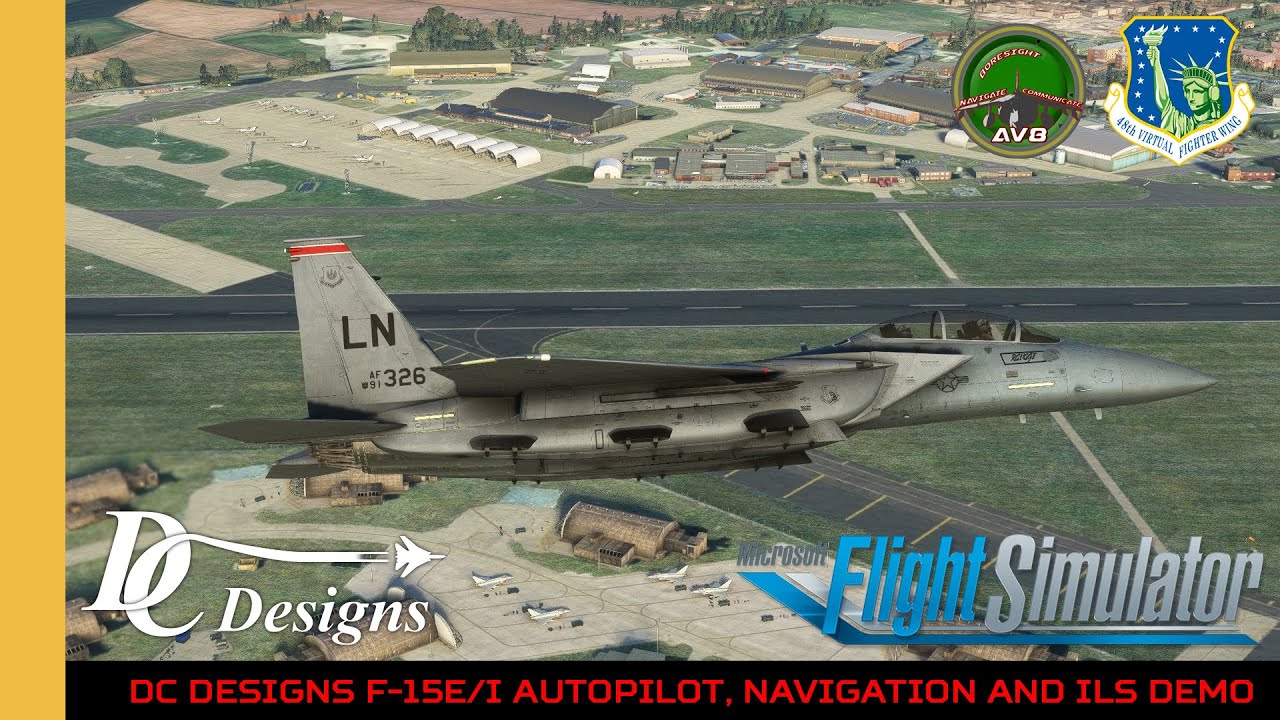DC Designs F-15E/I Autopilot, Navigation And ILS Demo | MSFS | 48th VFW | Microsoft Flight Simulator