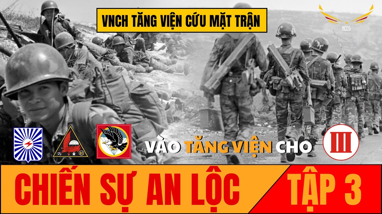 CHIẾN SỰ AN LỘC - TẬP 3 | VNCH Tăng Viện & Dựng Nên Lá Chắn Thép