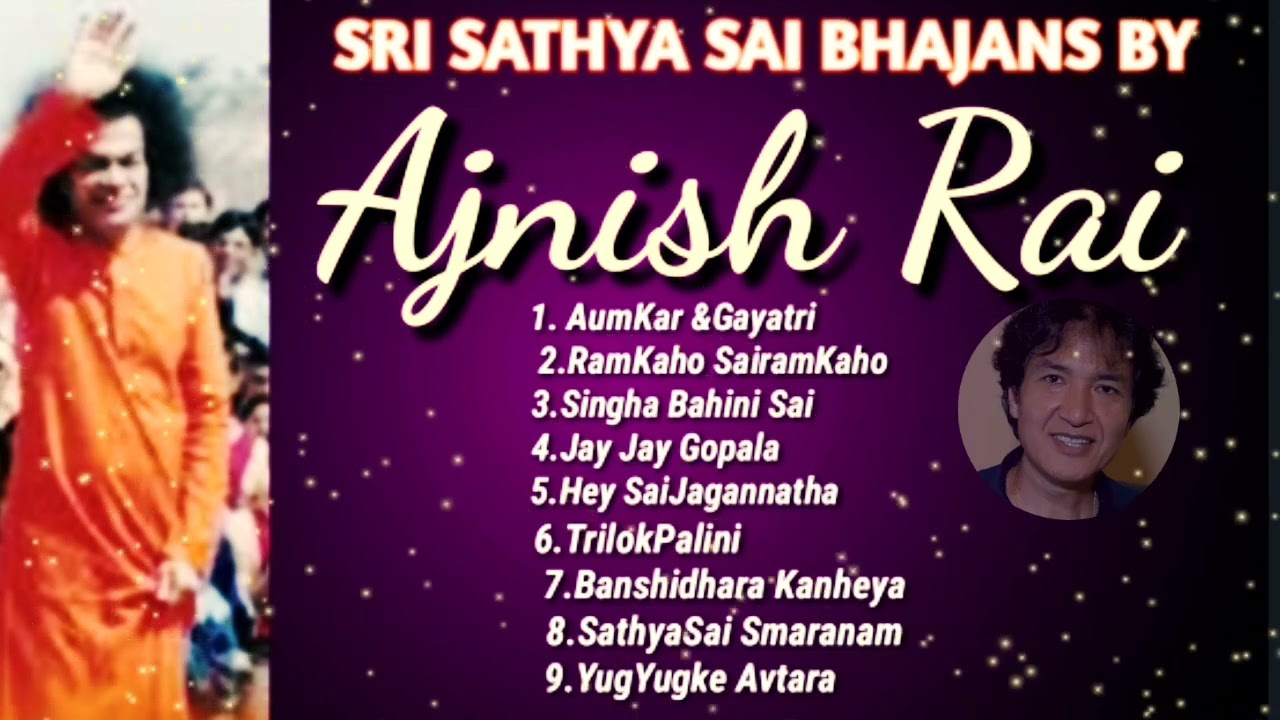 SathyaSaiBhajans#Ajnish Rai#DasarathBehera