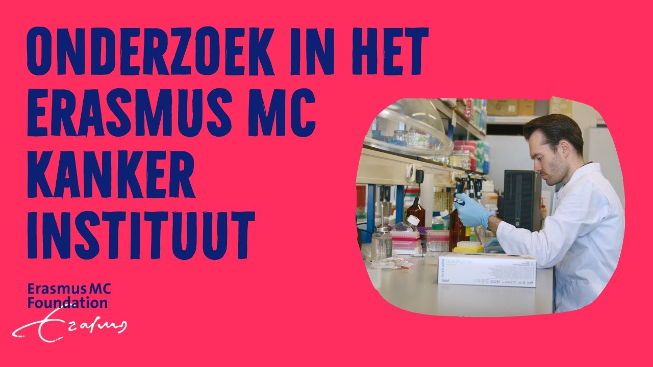 Onderzoek in het Erasmus MC Kanker Instituut
