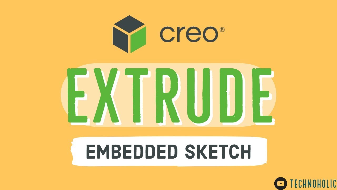 creo parametric 6.0 tutorial | Creo Extrude