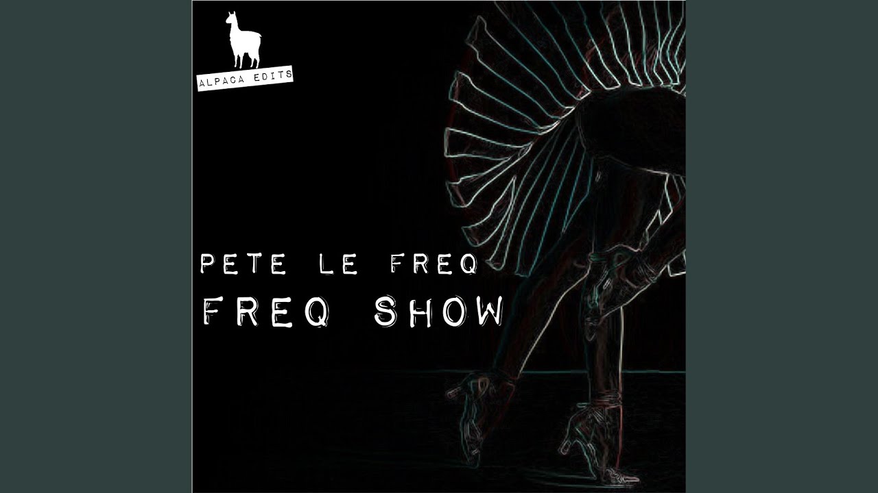 Freq Show (Original Mix)