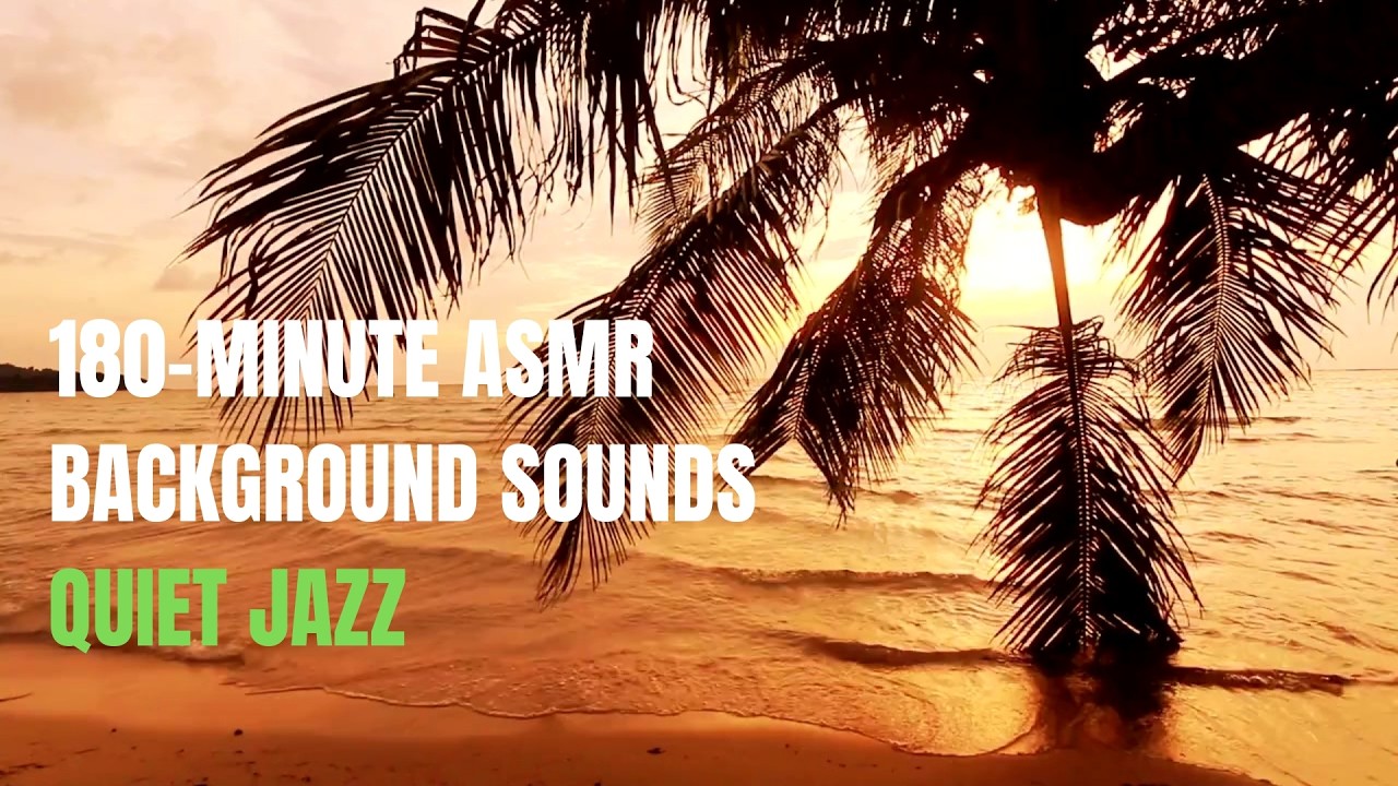 Ocean Waves - 180 Minute Study Music with Quiet Jazz