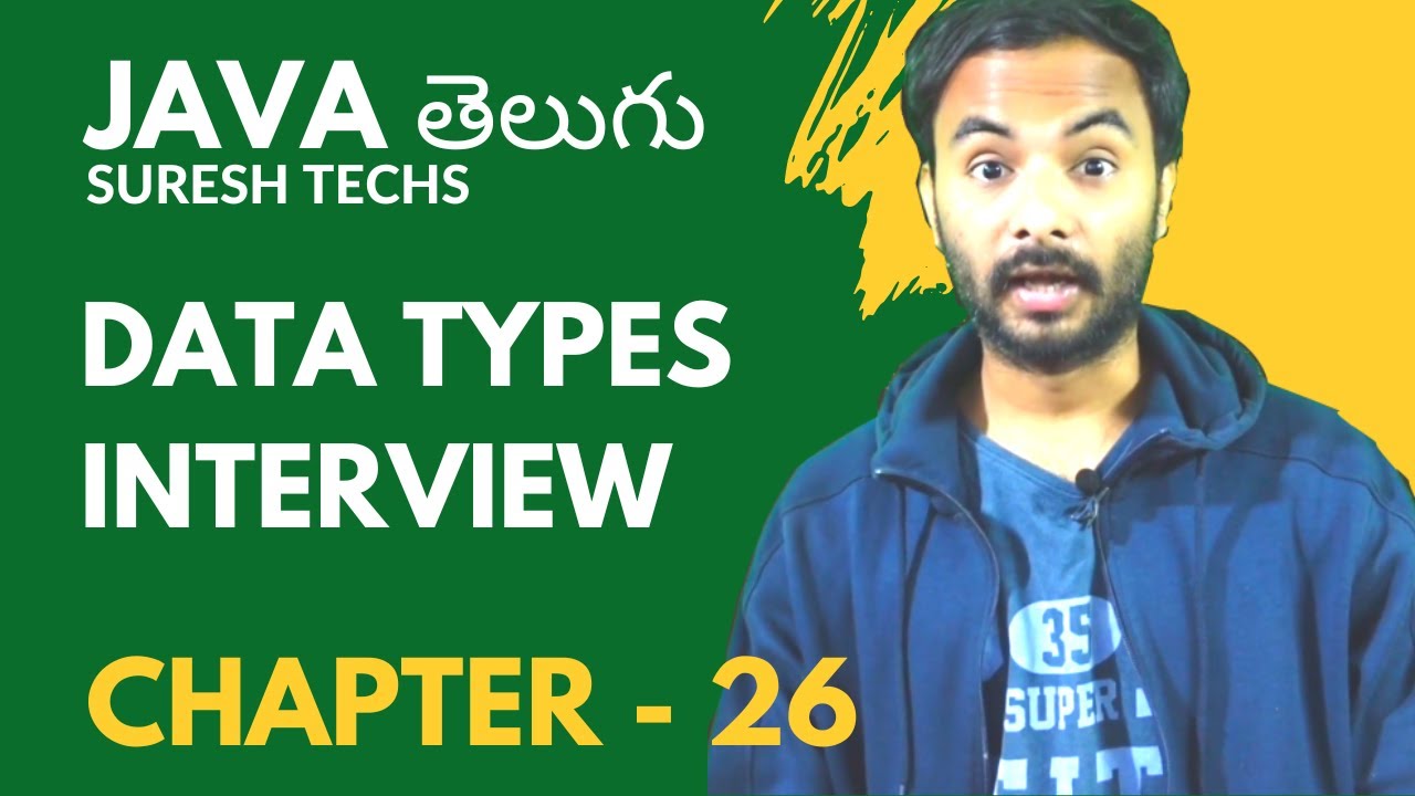 Java In Telugu | Chapter - 26 | Interview questions on data types