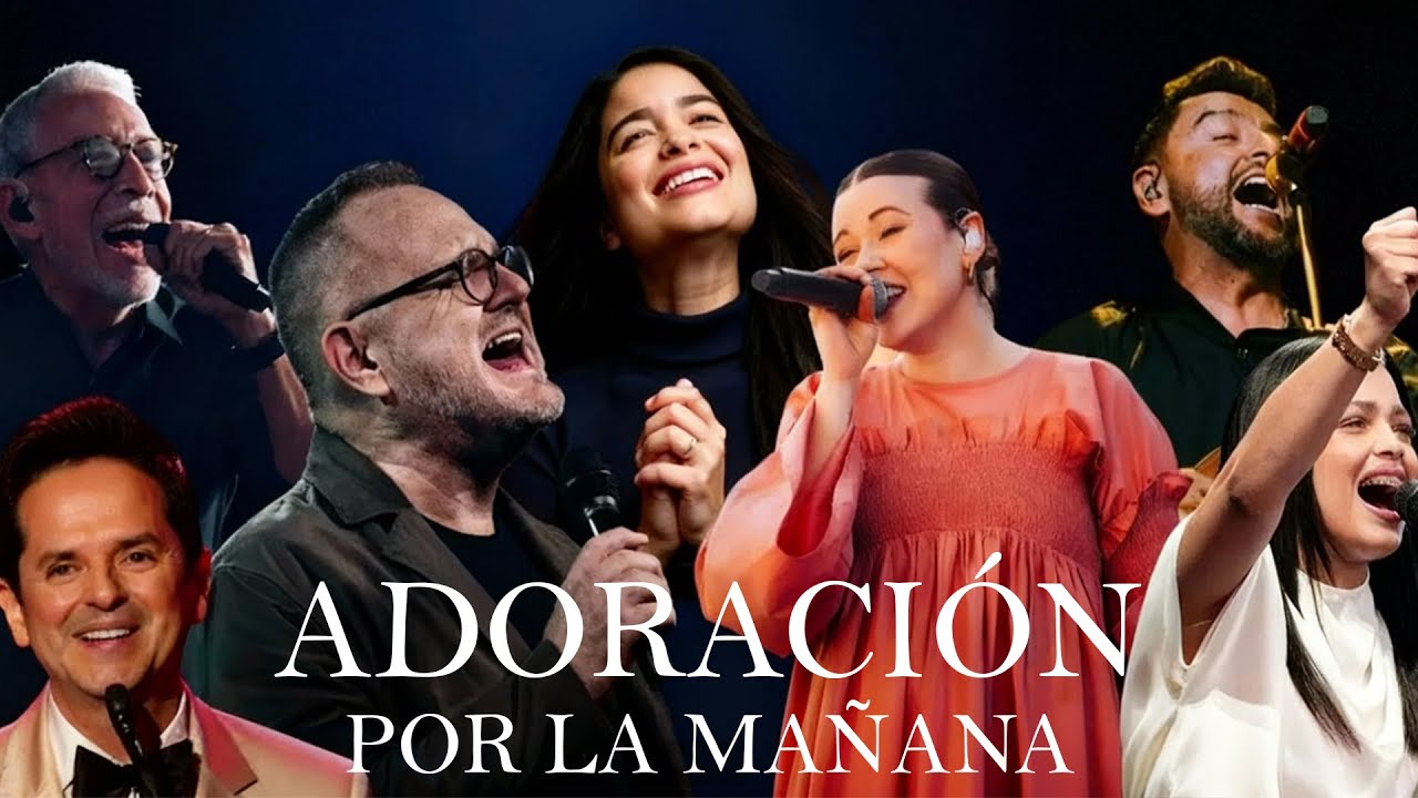 ADORACIÓN POR LA MAÑANA | Música CRISTIANA para ENTRA a la PRESENCIA de DIOS